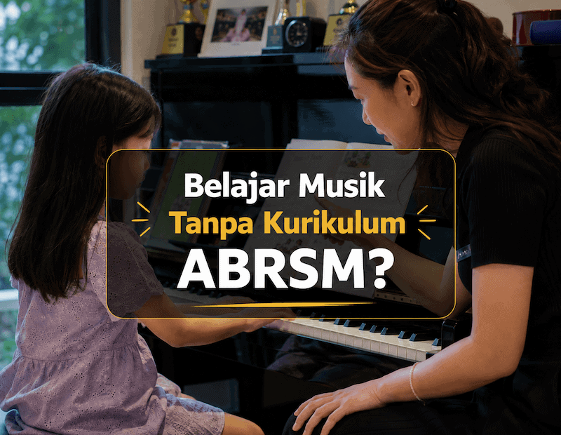 Belajar Musik Tanpa Kurikulum ABRSM